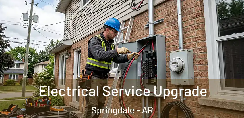  Electrical Service Upgrade Springdale - AR