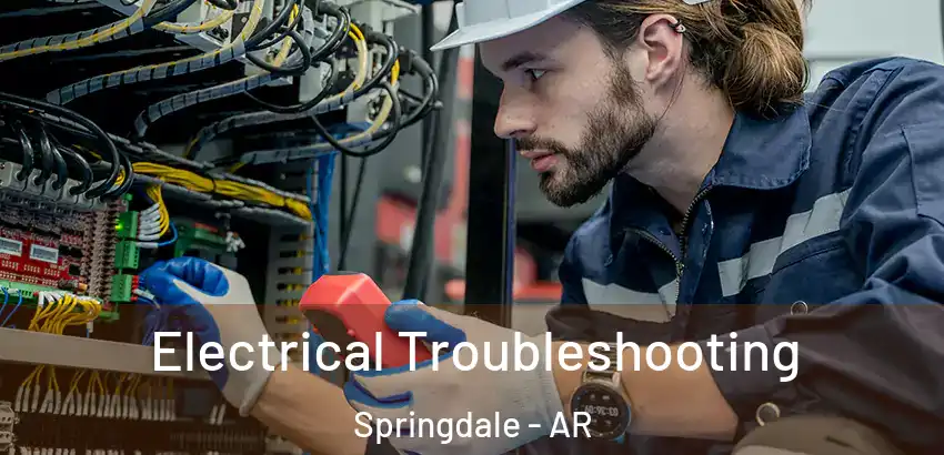 Electrical Troubleshooting Springdale - AR