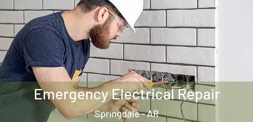  Emergency Electrical Repair Springdale - AR