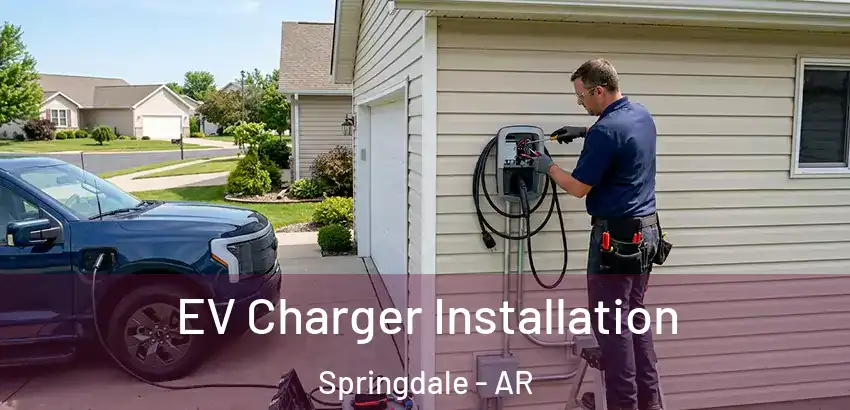  EV Charger Installation Springdale - AR